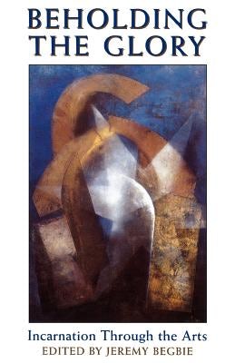 Cover image for Beholding the Glory, isbn: 9780801022449