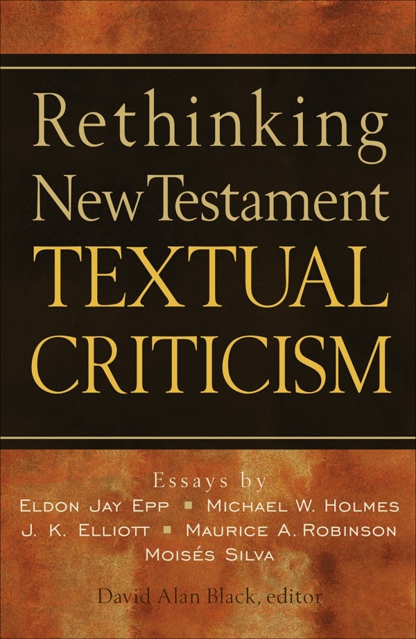 Cover image for Rethinking New Testament Textual Criticism, isbn: 9780801022807