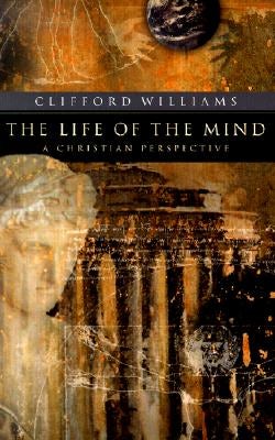 Cover image for The Life of the Mind, isbn: 9780801023361