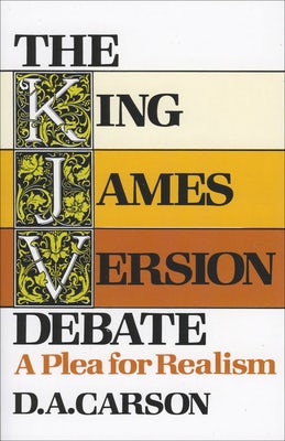 Cover image for The King James Version Debate, isbn: 9780801024276