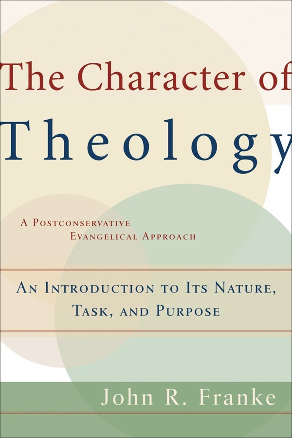 Cover image for Character of Theology, isbn: 9780801026416
