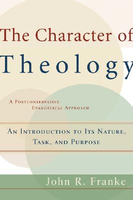 Cover image for Character of Theology, isbn: 9780801026416