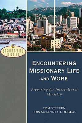 Cover image for Encountering Missionary Life and Work, isbn: 9780801026591