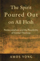 Cover image for The Spirit Poured Out on All Flesh, isbn: 9780801027703