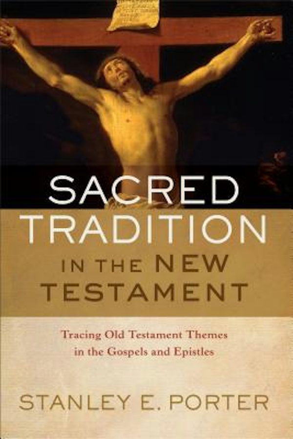 Cover image for Sacred Tradition in the New Testament, isbn: 9780801030772