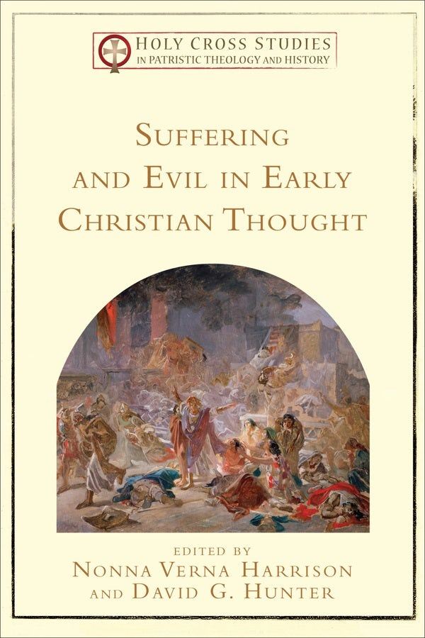 Cover image for Suffering and Evil in Early Christian Thought, isbn: 9780801030789