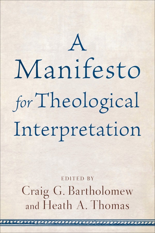 Cover image for Manifesto for Theological Interpretation, isbn: 9780801030871