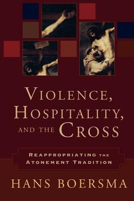 Cover image for Violence, Hospitality, and the Cross, isbn: 9780801031335