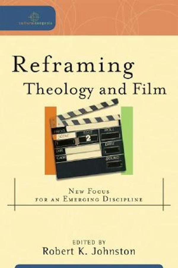 Cover image for Reframing Theology and Film, isbn: 9780801032400