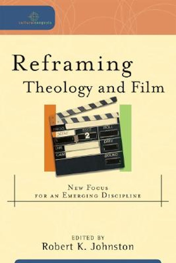 Cover image for Reframing Theology and Film, isbn: 9780801032400