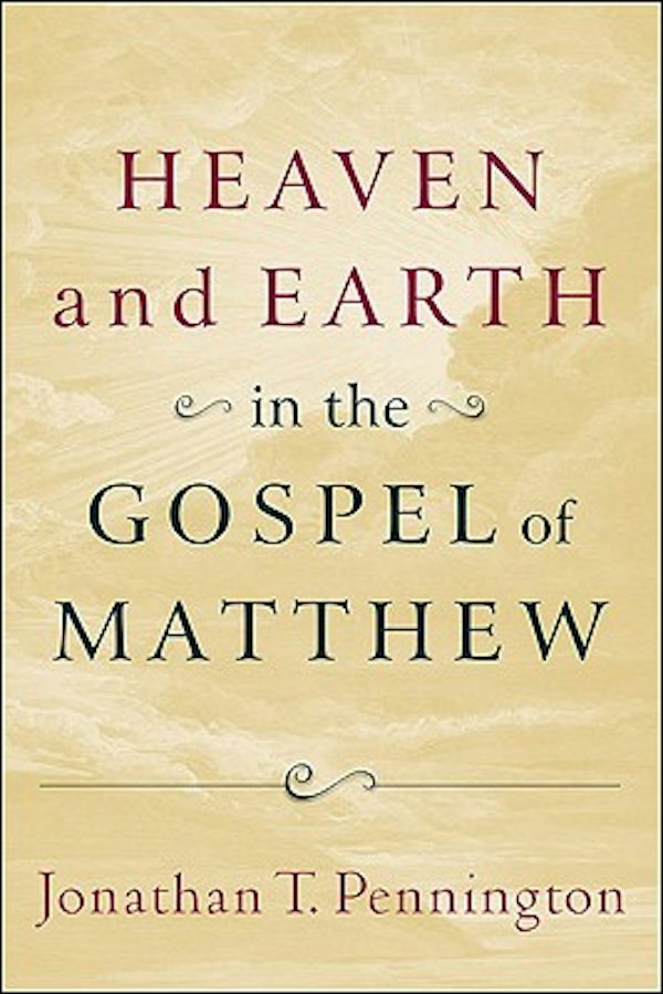 Cover image for Heaven and Earth in the Gospel of Matthew, isbn: 9780801037283