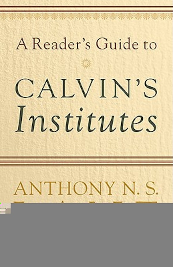 Cover image for A Reader's Guide to Calvin's Institutes, isbn: 9780801037313