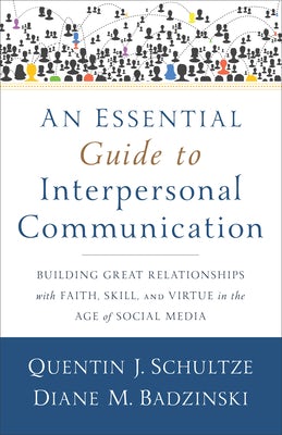 Cover image for An Essential Guide to Interpersonal Communication, isbn: 9780801038945