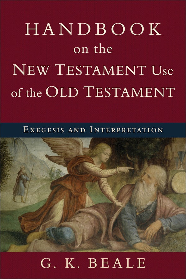 Cover image for Handbook on the New Testament Use of the Old Testament, isbn: 9780801038969