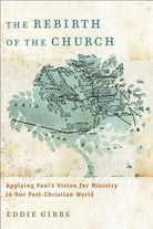 Cover image for The Rebirth of the Church, isbn: 9780801039584