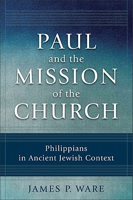 Cover image for Paul and the Mission of the Church, isbn: 9780801039683