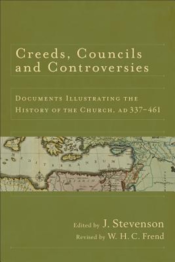 Cover image for Creeds, Councils and Controversies, isbn: 9780801039706