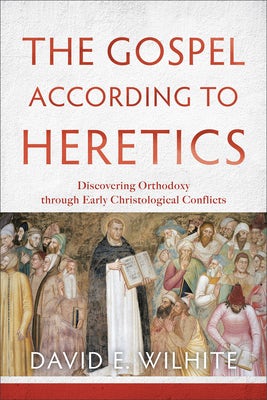 Cover image for The Gospel According to Heretics, isbn: 9780801039768
