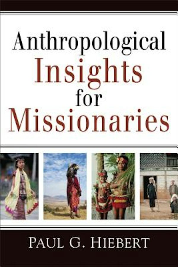 Cover image for Anthropological Insights for Missionaries, isbn: 9780801042911
