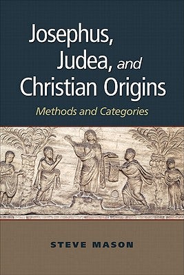 Cover image for Josephus, Judea, and Christian Origins, isbn: 9780801047015