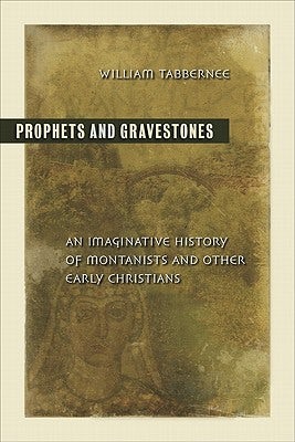 Cover image for Prophets and Gravestones, isbn: 9780801047817