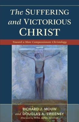 Cover image for Suffering and Victorious Christ, isbn: 9780801048449