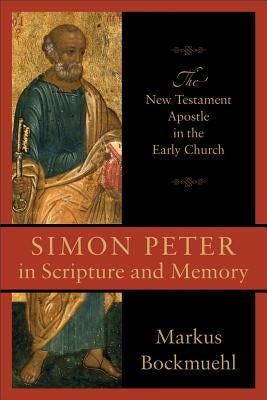 Cover image for Simon Peter in Scripture and Memory, isbn: 9780801048647