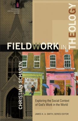 Cover image for Fieldwork in Theology, isbn: 9780801049309