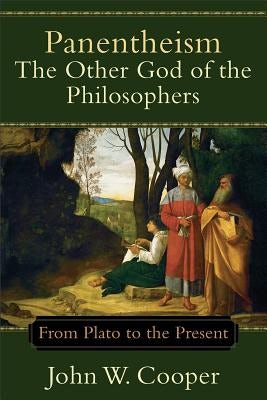 Cover image for Panentheism: The Other God of the Philosophers, isbn: 9780801049316