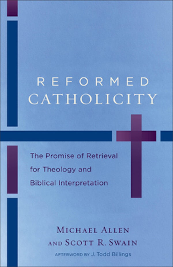 Cover image for Reformed Catholicity, isbn: 9780801049798