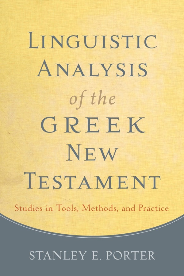 Cover image for Linguistic Analysis of the Greek New Testament, isbn: 9780801049989