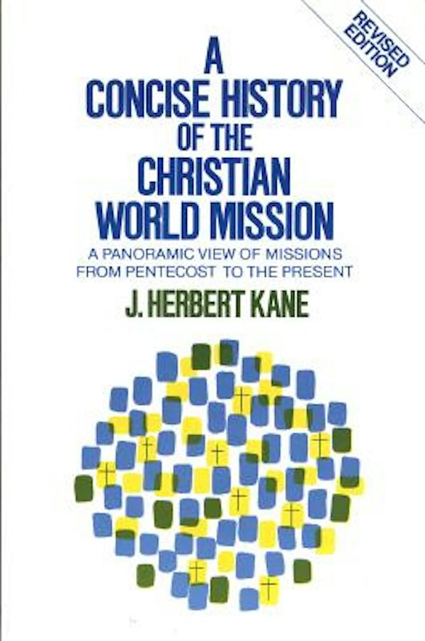 Cover image for A Concise History of the Christian World Mission, isbn: 9780801053955