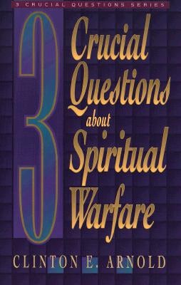 Cover image for 3 Crucial Questions about Spiritual Warfare, isbn: 9780801057847