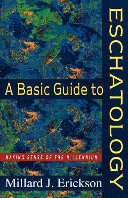 Cover image for A Basic Guide to Eschatology, isbn: 9780801058363
