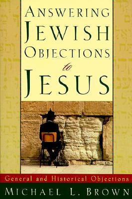 Cover image for Answering Jewish Objections to Jesus, isbn: 9780801060632