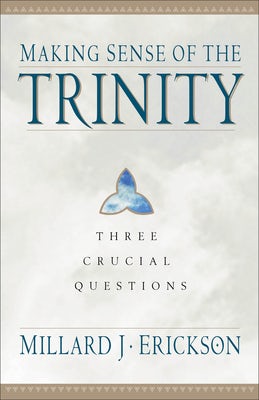 Cover image for Making Sense of the Trinity, isbn: 9780801062872