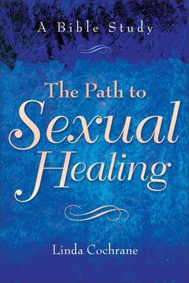 Cover image for The Path to Sexual Healing, isbn: 9780801063251
