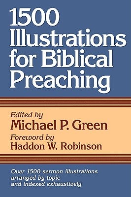 Cover image for 1500 Illustrations for Biblical Preaching, isbn: 9780801063305