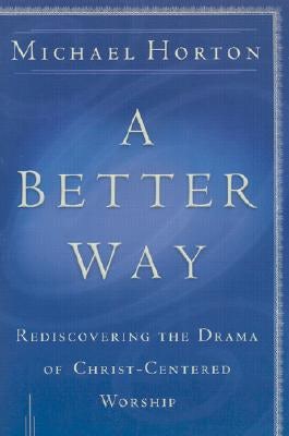 Cover image for A Better Way, isbn: 9780801064685