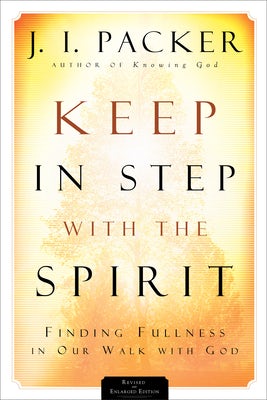 Cover image for Keep in Step with the Spirit, isbn: 9780801065583