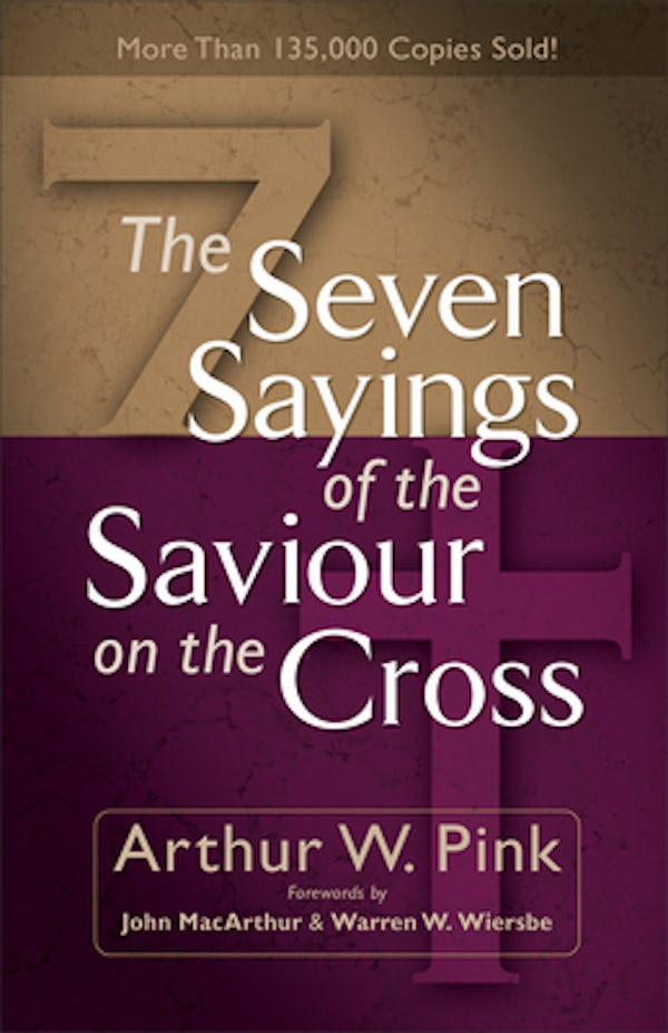 Cover image for The Seven Sayings of the Saviour on the Cross, isbn: 9780801065736