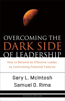 Cover image for Overcoming the Dark Side of Leadership, isbn: 9780801068355