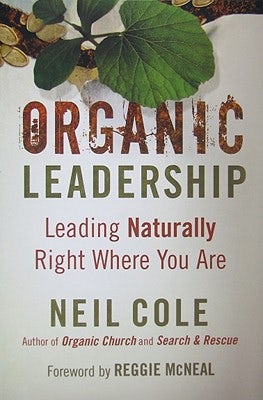 Cover image for Organic Leadership, isbn: 9780801072383