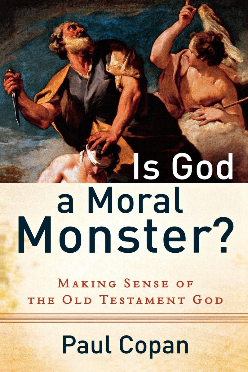 Cover image for Is God a Moral Monster?, isbn: 9780801072758