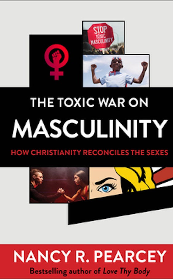Cover image for The Toxic War on Masculinity, isbn: 9780801075735