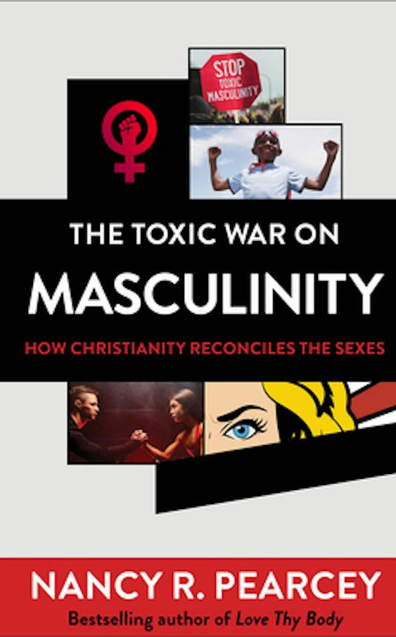 Cover image for The Toxic War on Masculinity, isbn: 9780801075735