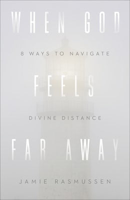 Cover image for When God Feels Far Away, isbn: 9780801075766