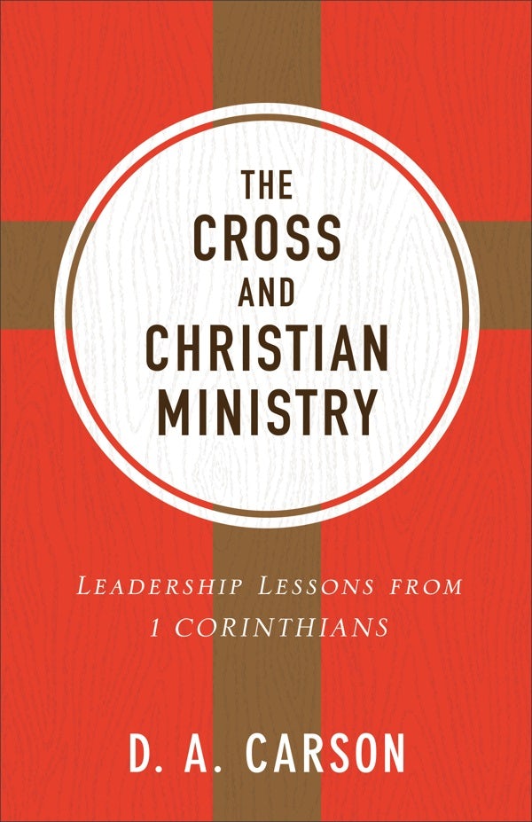 Cover image for The Cross and Christian Ministry, isbn: 9780801075919