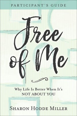 Cover image for Free of Me Participant's Guide, isbn: 9780801078156