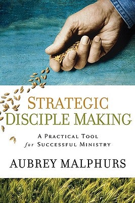 Cover image for Strategic Disciple Making, isbn: 9780801091964